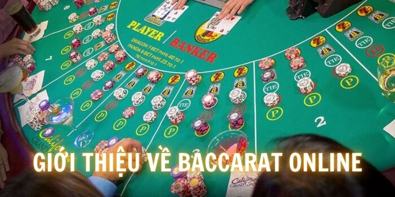 Giới thiệu về trò chơi Baccarat online siêu hấp dẫn tại nhà cái
