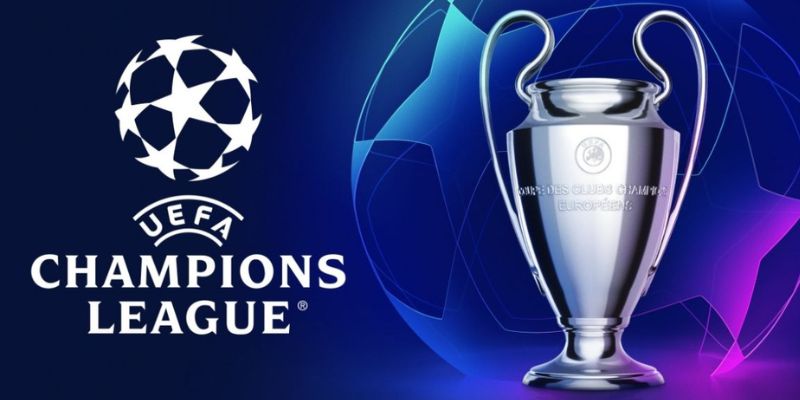 UEFA Champions League - Giải bóng đá đẳng cấp của châu Âu